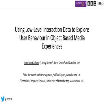Using Low-Level Interaction Data to Explore User Behaviour in Object Based Me...