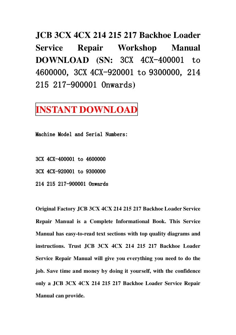 Jcb 3 cx 4cx 214 215 217 backhoe loader service repair workshop manual  download (sn 3cx 4cx 400001 to 4600000, 3cx 4cx-920001 to 9300000, 214 215  217-900001 ...
