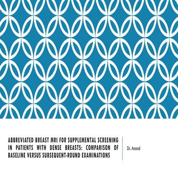 Abbreviated breast MRI for supplemental screening in patients with ...