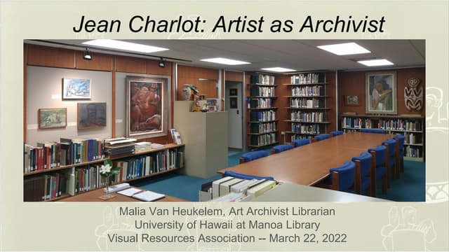 Jean Charlot: Artist as Archivist