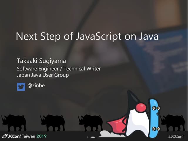 JCConf2019: Next Step of JavaScript on Java