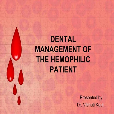 Dental management of the hemophilic patient