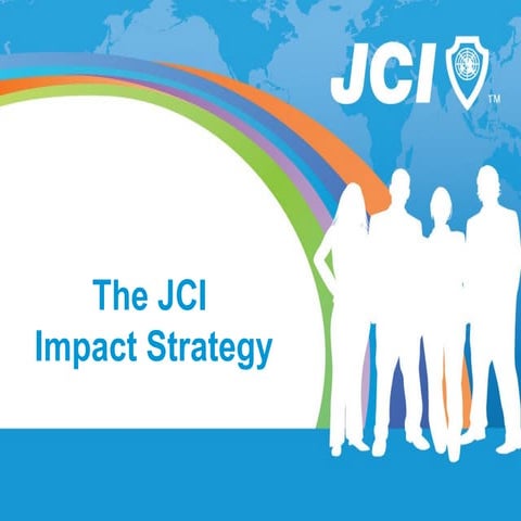 Junior Chamber International_IMPACT_Strategy_2014.pptx