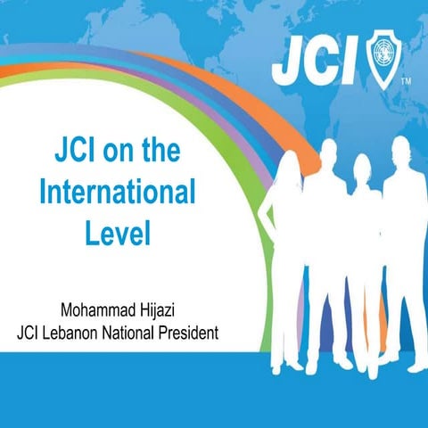 JCI on the International Level - JCI Montreal