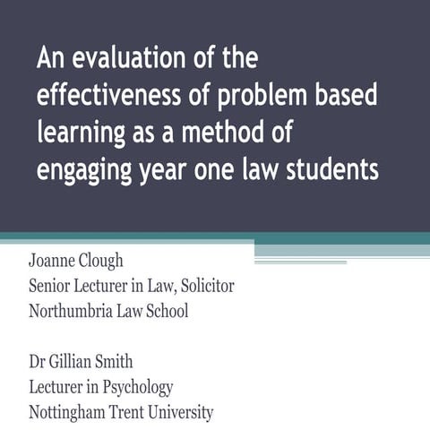 Evaluation of the effectiveness of problem based learning as a method of enga...