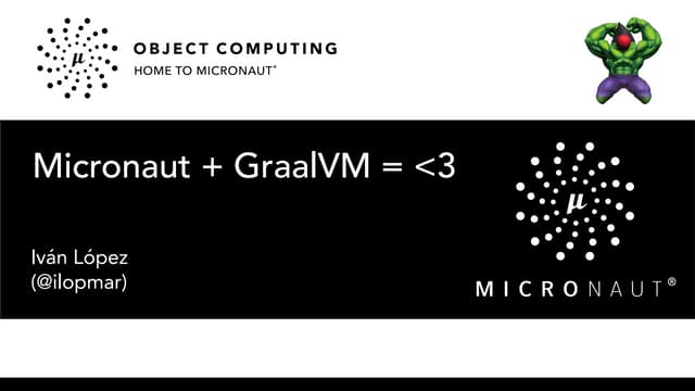 JConf Perú 2020 - Micronaut + GraalVM = <3