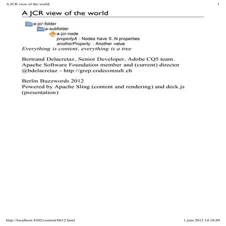 A JCR view of the world: everything is content, everything is a tree!