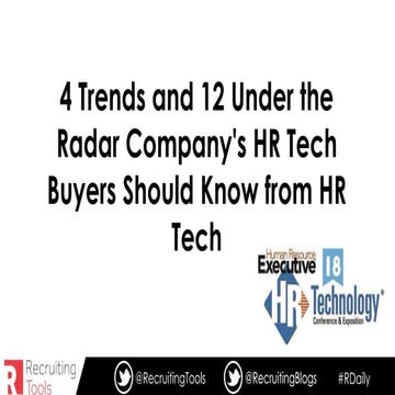 4 Trends and 12 Under The Radar Companies HR Tech Buyers Should Know from #hr...