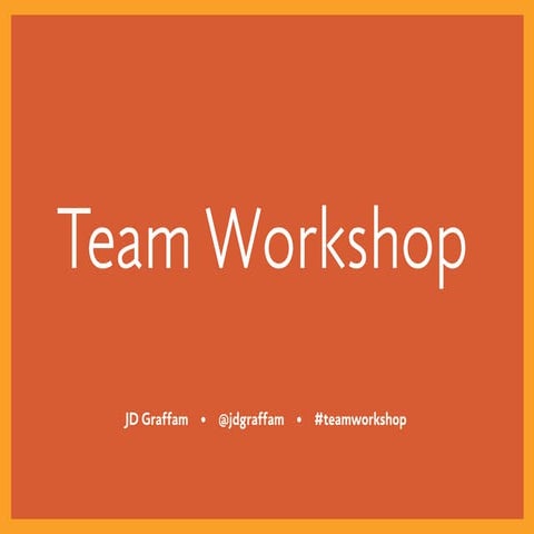 The Team Workshop Method