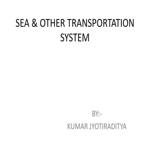 Jd 12 sea & othetr transportation system
