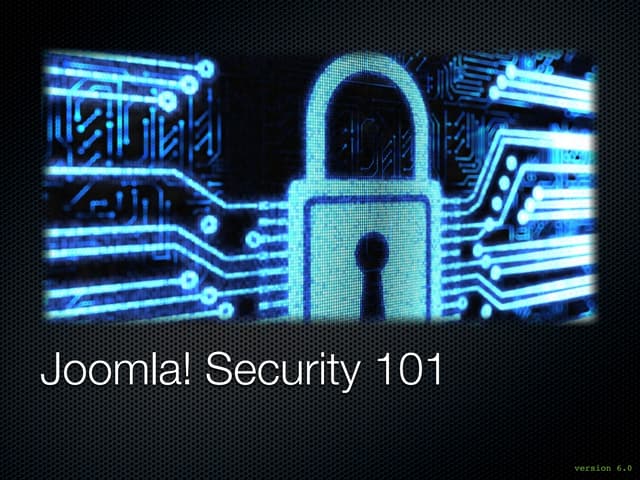 Joomla! Security 101 - Joomla! Day Bosnia and Herzegovina 2013