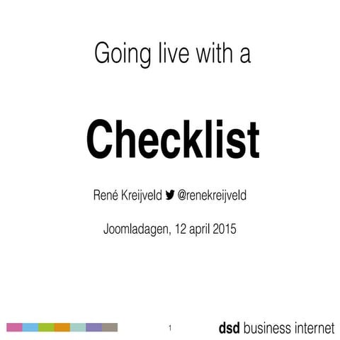 Going Live with a CheckList - René Kreijveld - #jd15nl