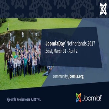 Joomla! First - JoomlaDagen 2017 #jd17nl
