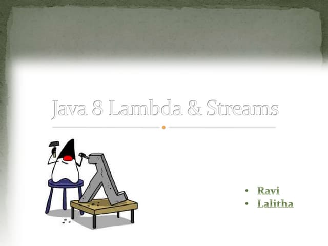 Java 8 Lambda and Streams