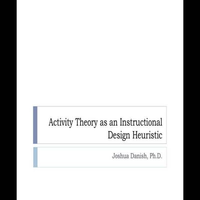 Activity Theory as an Instructional Design Heuristic