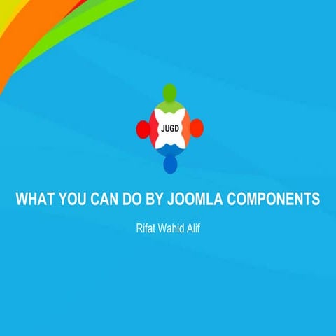 What you can do by Joomla components