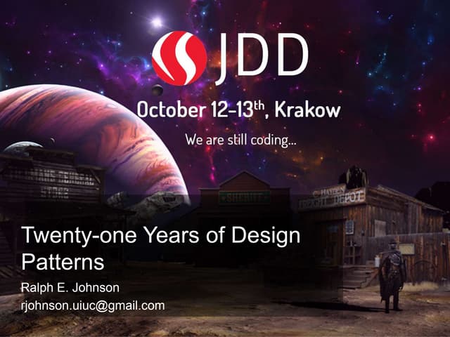 JDD2015: Twenty-one years of "Design Patterns" - Ralph Johnson