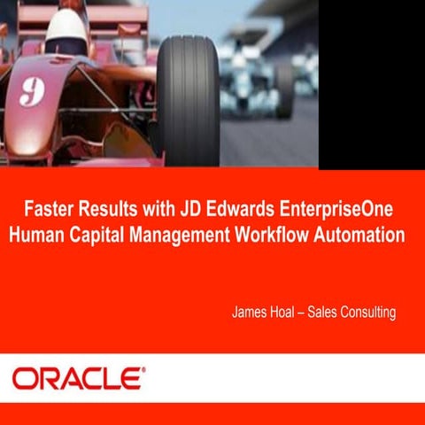 JDE & Peoplesoft 3 _ James Hoal _ Achieving faster results with JDE HCM Workf...