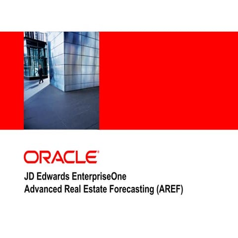 JD Edwards EnterpriseOne Advanced Real Estate Forecasting (AREF)