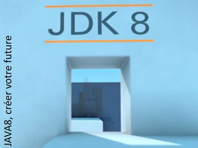 JAVA8, créer votre future