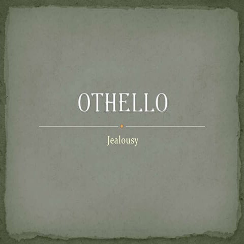 Othello: Jealousy