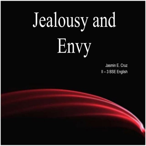 Jealousy and Envy