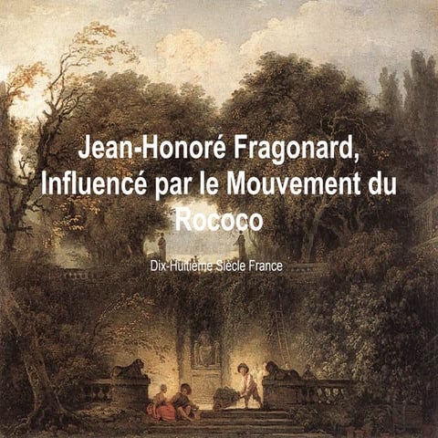 Jean Honoré Fragonard   Rococo
