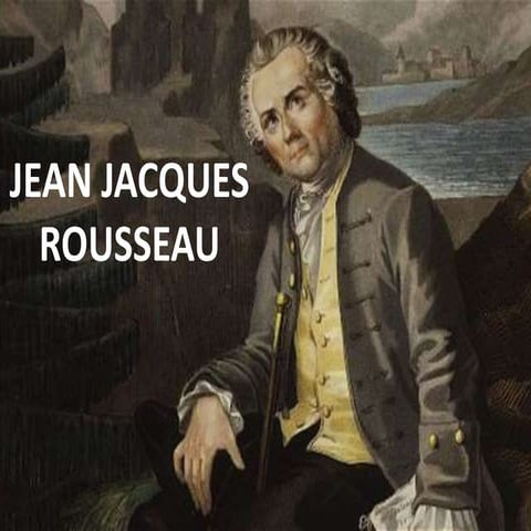 Jean Jacques Rousseau