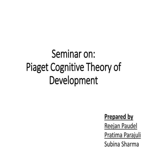 PIAGET COGNITIVE DEVELOPMENT THEORY BY MASTERS IN PSYCHIATRIC NURSING STUDENT