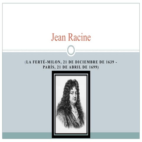 Jean racine biografía | PPTX
