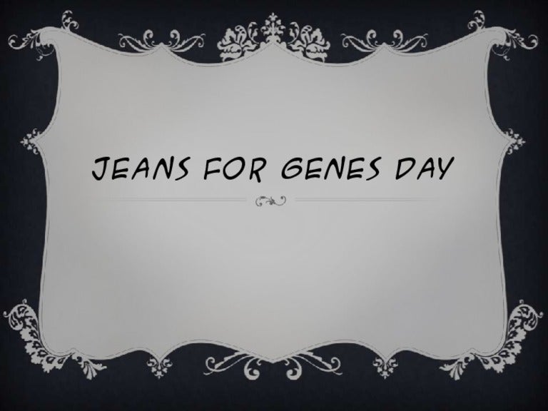 Jeans for genes day