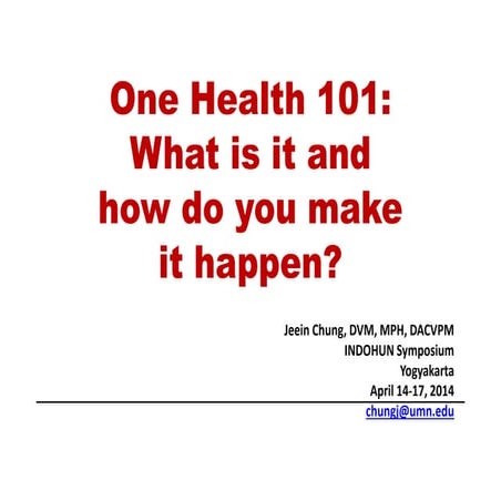 Jeen Chung-One Health Introduction INDOHUN 4.14.2014 Final.pdf