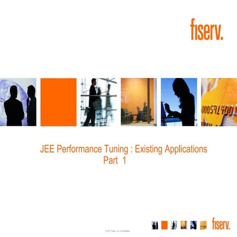 Jee performance tuning existing applications