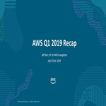 AWS Q1 2019 Recap