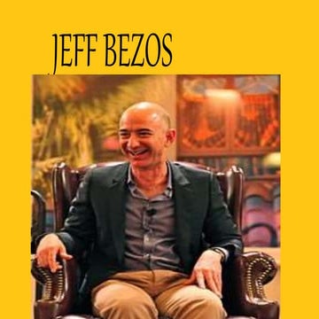 Presentation on JEFF BEZOS(Amazon.com) by Disha Agarwal