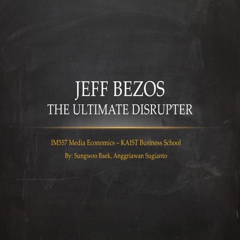 Jeff Bezos: The Ultimate Disrupter