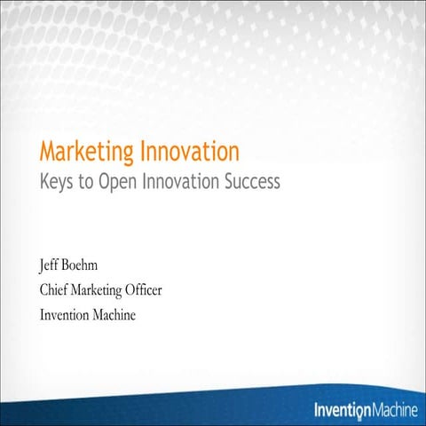 Marketing Innovation: Keys to Open Innovation Success