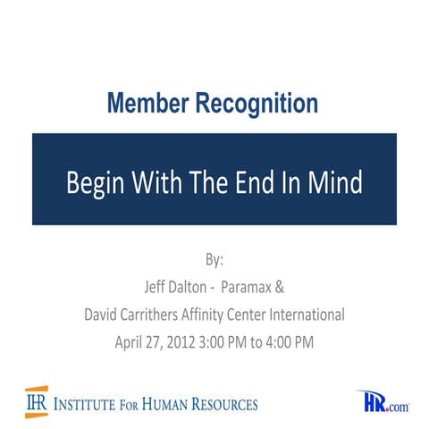 Jeff Dalton   David Carrithers  V2 Member Recognition   Start With The End In...