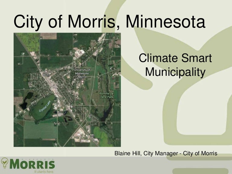 City of Morris, Minnesota Climate Smart Municipality