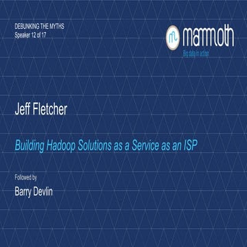 Jeff Fletcher - Building a Hadoop based infrastructure as a service product a...