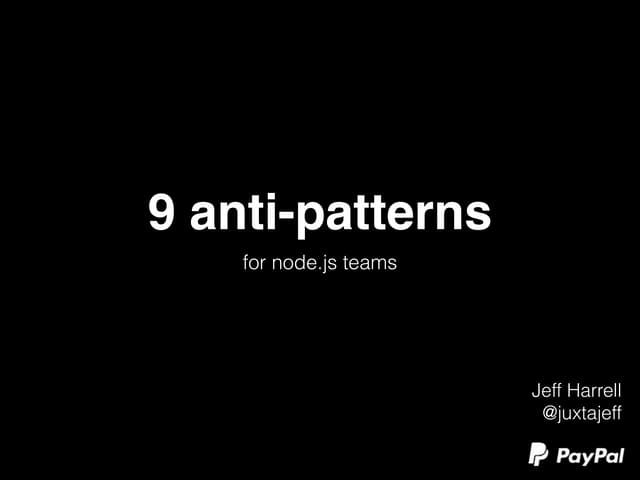 9 anti-patterns for node.js teams