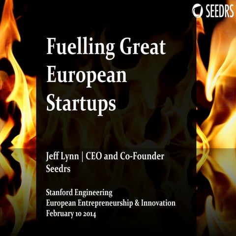 Jeff Lynn - Seedrs - UK - Equity Crowdfunding in Europe - Stanford Engineerin...