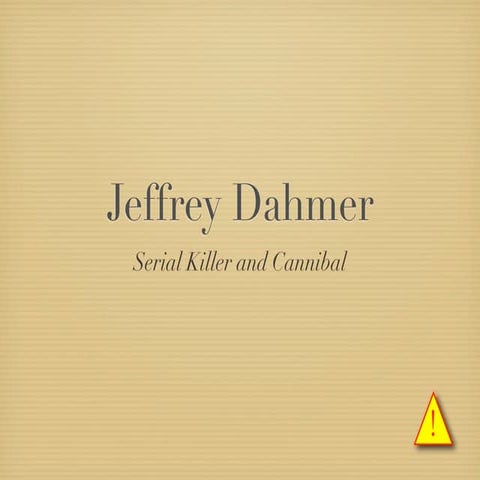 Jeffrey Dahmer