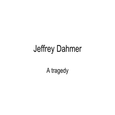 Jeffrey Dahmer
