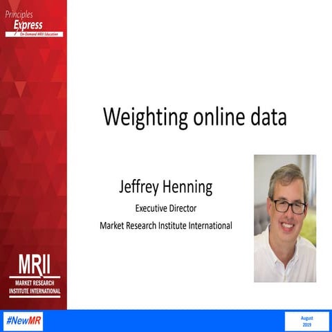 How to weight online data