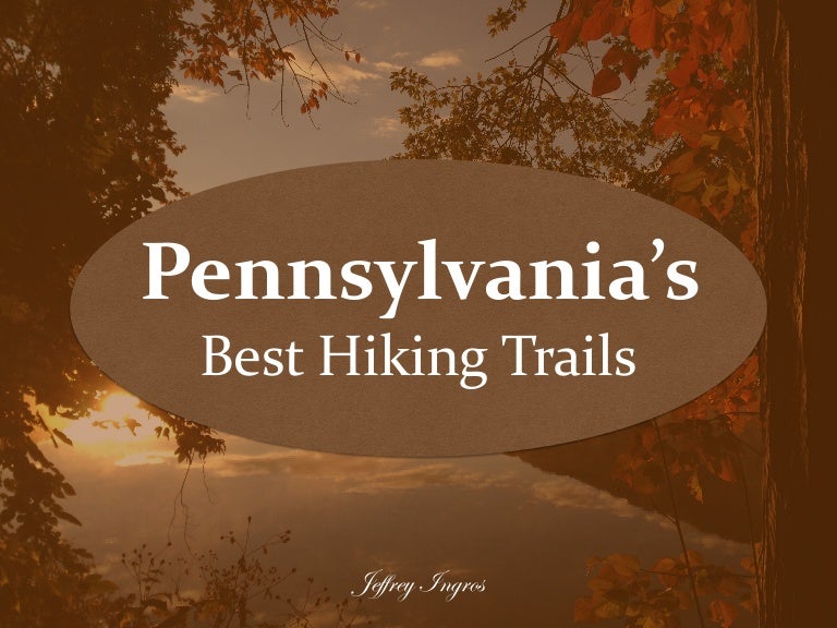 5 Best Backpacking Trails In Pennsylvania Keweenaw Bay Indian Community