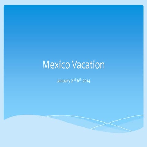Mexico Vacation