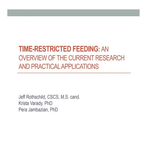 AHS13 Jeffrey Rothschild — Time-restricted Feeding, an Overview of the Curren...