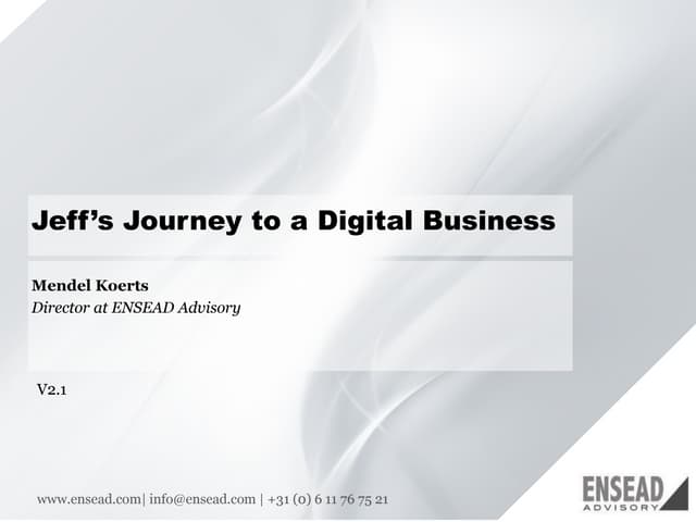 Jeff's journey to a Digital Business