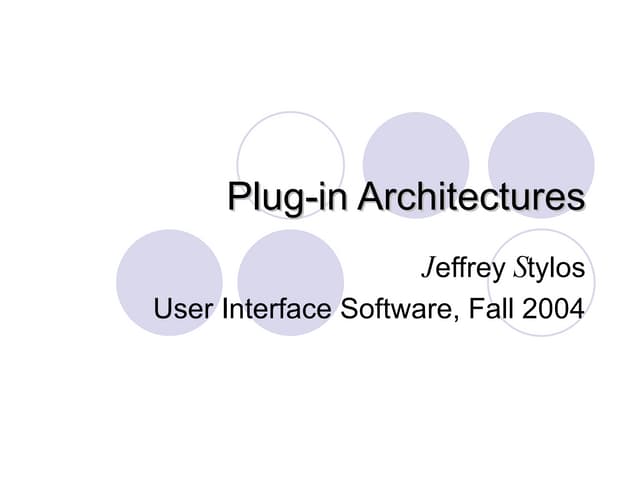 Plug-in Architectures